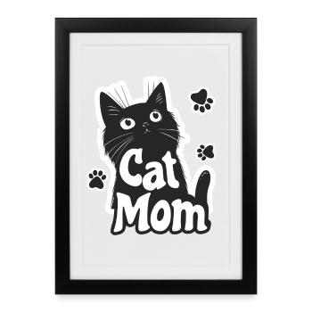 Cat Mom – For proud cat moms - Cat - Male - Framed poster (27 × 37 cm) - black - Front