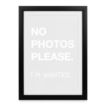 No Photos Please – Wanted Spruch - Framed poster (27 × 37 cm) - black - Front