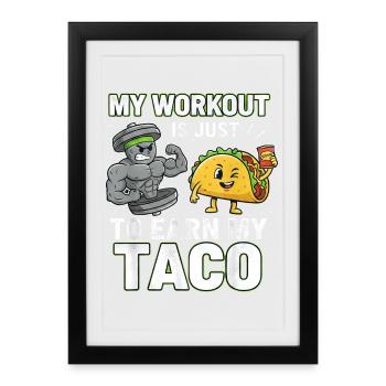 Mon entraînement est juste pour le fitness des tacos, je dis - Affiche encadrée (27 × 37 cm) - noir - Devant