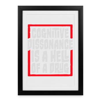 La dissonance cognitive est un sacré dicton. - Affiche encadrée (27 × 37 cm) - noir - Devant