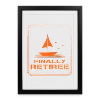 Finally retirement sailboat pension pensioner - Framed poster (27 × 37 cm) - black - Front