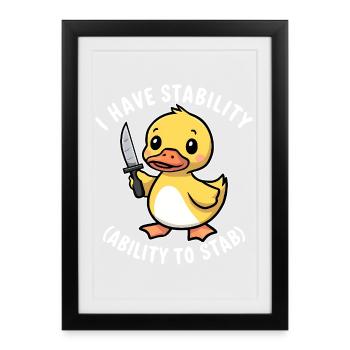 I Have Stability (Ability To Stab) Funny Fun - Framed poster (27 × 37 cm) - black - Front