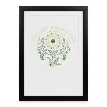 Radicalized By Basic Decency Quote Shirt Sticker - Framed poster (27 × 37 cm) - black - Front