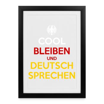 Cool Bleiben und Deutsch Sprechen - Framed poster (27 × 37 cm) - black - Front