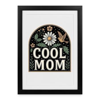 Cool Mom Flowers Vintage Design - Affiche encadrée (27 × 37 cm) - noir - Devant