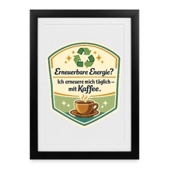 Kaffee als Erneuerbare Energie - Gerahmtes Poster (27 × 37 cm) - Schwarz - Vorne