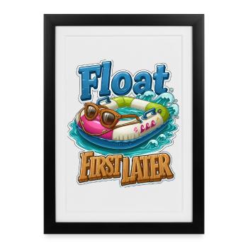 Float First, Later - Framed poster (27 × 37 cm) - black - Front