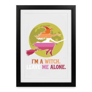 Pride Month LGBT - I'm a Witch. Leave Me Alone - Framed poster (27 × 37 cm) - black - Front