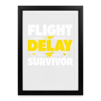 Flight Delay Survivor Travel Saying Vacationer - Framed poster (27 × 37 cm) - black - Front