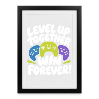 Level Up Together Win Forever - Framed poster (27 × 37 cm) - black - Front