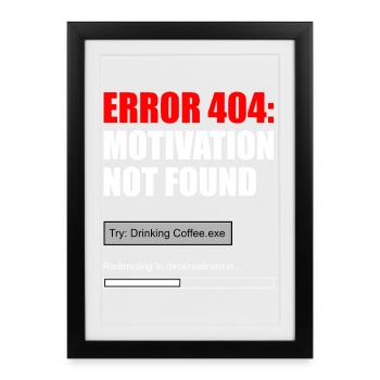 404 Motivation nicht gefunden - Gerahmtes Poster (27 × 37 cm) - Schwarz - Vorne