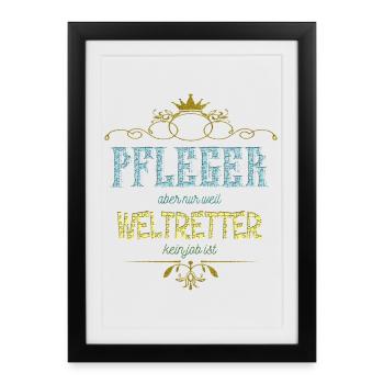 Pfleger Weltretter - Gerahmtes Poster (27 × 37 cm) - Schwarz - Vorne