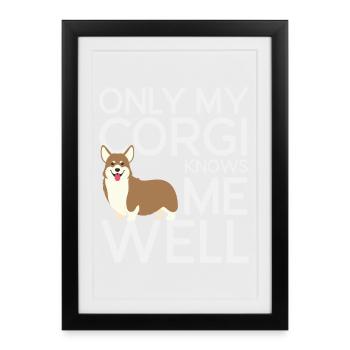 Seul mon Corgi me connaît bien - Affiche encadrée (27 × 37 cm) - noir - Devant