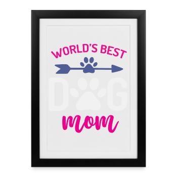 La meilleure maman de chien du monde - Affiche encadrée (27 × 37 cm) - noir - Devant