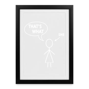 C’est ce qu’elle a dit - Affiche encadrée (27 × 37 cm) - noir - Devant