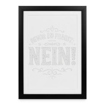 Avant de demander No No Desire Lazy Bad Luck Gift - Affiche encadrée (27 × 37 cm) - noir - Devant