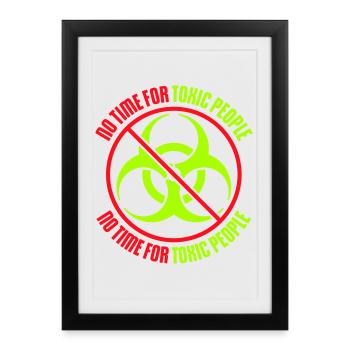 No Time Toxic People Boundaries Self Care Saying - Framed poster (27 × 37 cm) - black - Front