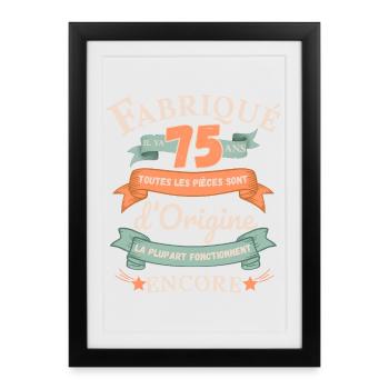 Fabriqué Il Y A 75 Ans Pièces d’Origine - Affiche encadrée (27 × 37 cm) - noir - Devant
