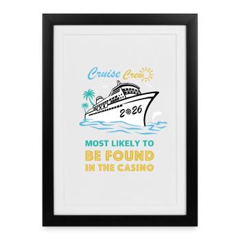 Cruise Crew 2026 se trouve très probablement au casino - Affiche encadrée (27 × 37 cm) - noir - Devant