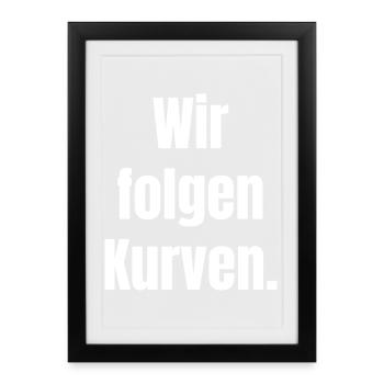 Nous suivons les courbes - Affiche encadrée (27 × 37 cm) - noir - Devant