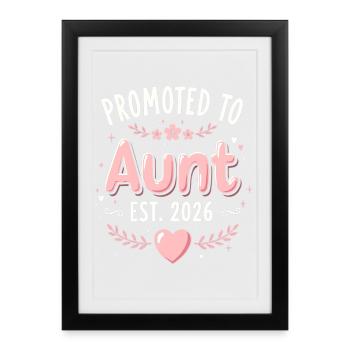 Aunt 2026 Aunt 2026 Promoted to Aunt 2026 - Framed poster (27 × 37 cm) - black - Front