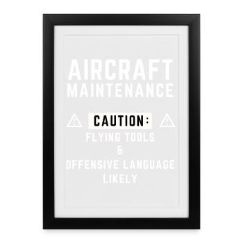 aircraft maintenance caution - Framed poster (27 × 37 cm) - black - Front