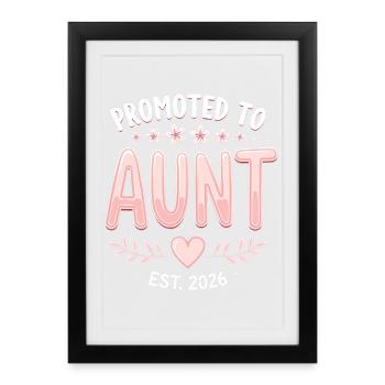 Aunt 2026 Aunt 2026 Promoted to Aunt 2026 - Framed poster (27 × 37 cm) - black - Front