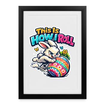 C’est comme ça que je fais Bunny Bunny Spring - Affiche encadrée (27 × 37 cm) - noir - Devant