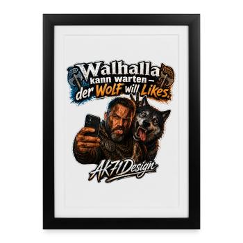 Walhalla kann warten, der Wolf will Likes - Selfie - Gerahmtes Poster (27 × 37 cm) - Schwarz - Vorne