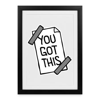 Tu as cette citation motivationnelle et inspirante - Affiche encadrée (27 × 37 cm) - noir - Devant