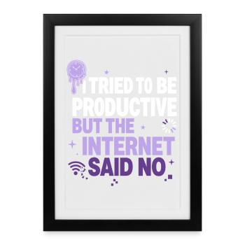 I Tried to Be Productive - Framed poster (27 × 37 cm) - black - Front