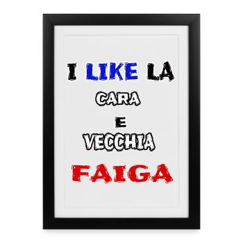 nice shirt CARA E VECCHIA FAIGA jerry calà - Framed poster (27 × 37 cm) - black - Front