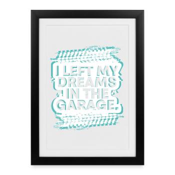 J’ai laissé mes rêves dans le cadeau fanatique de voiture de garage - Affiche encadrée (27 × 37 cm) - noir - Devant