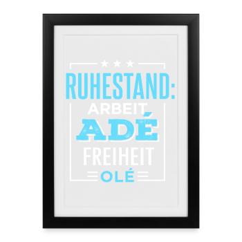 Retirement Goodbye Work Freedom Olé Pension Pension - Framed poster (27 × 37 cm) - black - Front