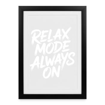 Mode relaxation toujours activé - Affiche encadrée (27 × 37 cm) - noir - Devant