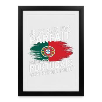 Je Ne Suis Pas Parfait Mais Portugais Humour - Affiche encadrée (27 × 37 cm) - noir - Devant