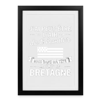 Je Suis En Bretagne Humour Fierté Bretonne Cadeau - Affiche encadrée (27 × 37 cm) - noir - Devant