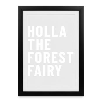 Holla the Forest Fairy Denglish Holla the Forest Fairy - Framed poster (27 × 37 cm) - black - Front