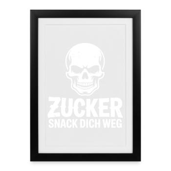 Zucker Schädel Snack Dich Weg - Gerahmtes Poster (27 × 37 cm) - Schwarz - Vorne