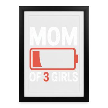Mom of 3 Girls Battery Icon Tee - Framed poster (27 × 37 cm) - black - Front