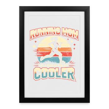 Running Mom | Like A Regular Mom But Cooler Women - Framed poster (27 × 37 cm) - black - Front
