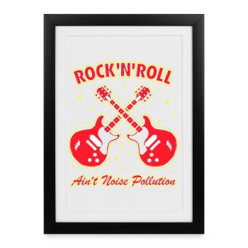 Rock 'N' Roll Ain't Noise Pollution - Framed poster (27 × 37 cm) - black - Front