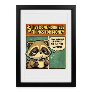 Humour Travail Raton Laveur | Cadeau Drôle Café - Affiche encadrée (27 × 37 cm) - noir - Devant
