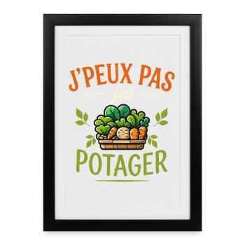 J'Peux Pas J'Ai Potager Humour Cadeau Jardinier - Affiche encadrée (27 × 37 cm) - noir - Devant