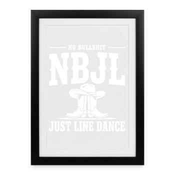 NBJL – Pas de conneries, juste la danse en ligne - Affiche encadrée (27 × 37 cm) - noir - Devant