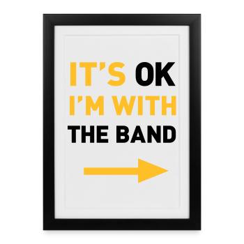 Im with the Band - Framed poster (27 × 37 cm) - black - Front