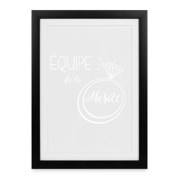 équipe de la mariée - Affiche encadrée (27 × 37 cm) - noir - Devant