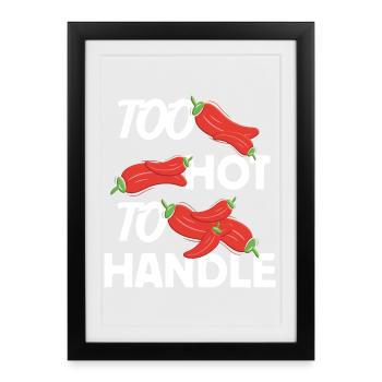 Too Hot to Handle Fiery Design Idea - Framed poster (27 × 37 cm) - black - Front
