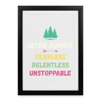 Ultra Runnner - Intrépide. Implacable. Imparable. - Affiche encadrée (27 × 37 cm) - noir - Devant