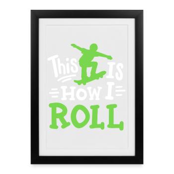 Skateboarding Skateboard Skateboarder - Gerahmtes Poster (27 × 37 cm) - Schwarz - Vorne